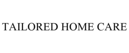 TAILORED HOME CARE trademark