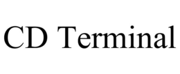 CD TERMINAL trademark