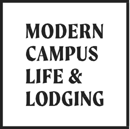 MODERN CAMPUS LIFE & LODGING trademark