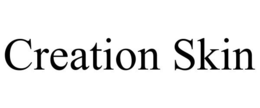 CREATION SKIN trademark