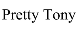 PRETTY TONY trademark