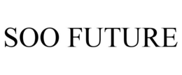 SOO FUTURE trademark