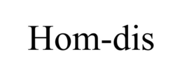 HOM-DIS trademark