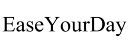 EASEYOURDAY trademark