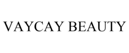 VAYCAY BEAUTY trademark