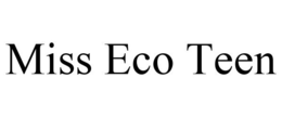 MISS ECO TEEN trademark