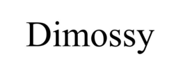 DIMOSSY trademark