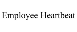 EMPLOYEE HEARTBEAT trademark