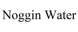 NOGGIN WATER trademark