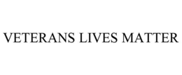 VETERANS LIVES MATTER trademark