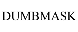 DUMBMASK trademark
