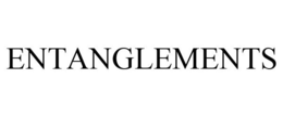 ENTANGLEMENTS trademark
