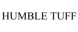 HUMBLE TUFF trademark
