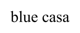 BLUE CASA trademark