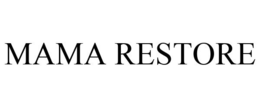 MAMA RESTORE trademark