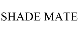 SHADE MATE trademark