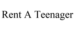 RENT A TEENAGER trademark