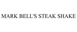 MARK BELL'S STEAK SHAKE trademark