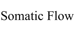 SOMATIC FLOW trademark