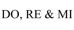 DO, RE & MI trademark
