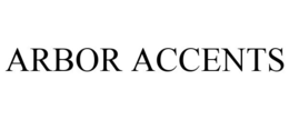 ARBOR ACCENTS trademark