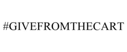 #GIVEFROMTHECART trademark