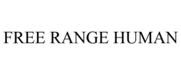 FREE RANGE HUMAN trademark