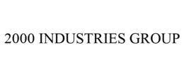 2000 INDUSTRIES GROUP trademark