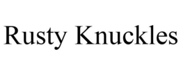 RUSTY KNUCKLES trademark