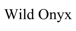 WILD ONYX trademark