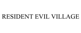 RESIDENT EVIL VILLAGE trademark