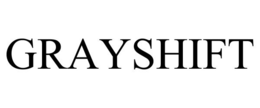 GRAYSHIFT trademark