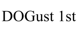 DOGUST 1ST trademark
