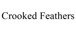 CROOKED FEATHERS trademark