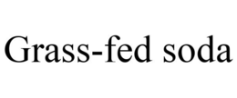 GRASS-FED SODA trademark