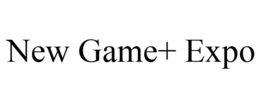 NEW GAME+ EXPO trademark