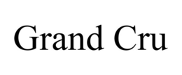 GRAND CRU trademark
