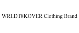 WRLDT8KOVER CLOTHING BRAND trademark