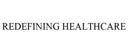REDEFINING HEALTHCARE trademark