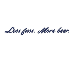 LESS FUSS. MORE BEER. trademark