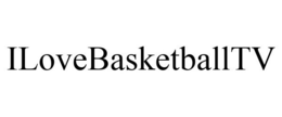 ILOVEBASKETBALLTV trademark