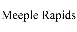 MEEPLE RAPIDS trademark