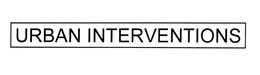 URBAN INTERVENTIONS trademark