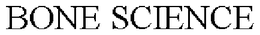BONE SCIENCE trademark