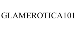 GLAMEROTICA101 trademark