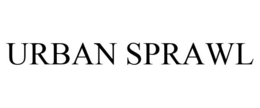 URBAN SPRAWL trademark