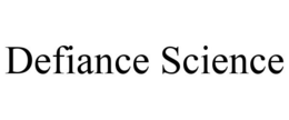 DEFIANCE SCIENCE trademark