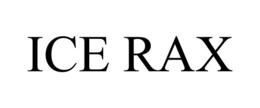 ICE RAX trademark