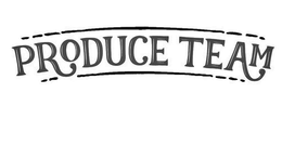 PRODUCE TEAM trademark