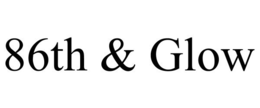 86TH & GLOW trademark